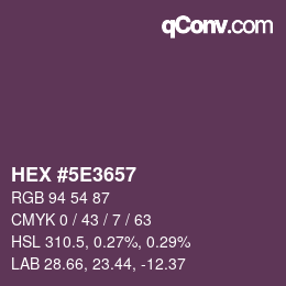 Color code: HEX #5E3657 | qconv.com