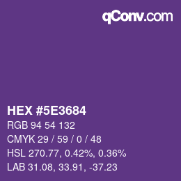 Color code: HEX #5E3684 | qconv.com