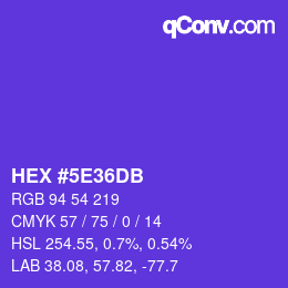 カラーコード: HEX #5E36DB | qconv.com