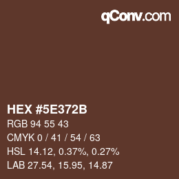 カラーコード: HEX #5E372B | qconv.com