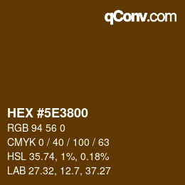 Color code: HEX #5E3800 | qconv.com