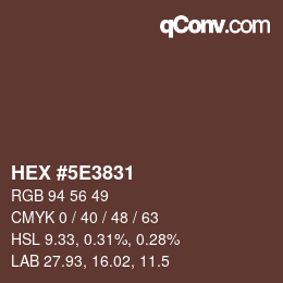 カラーコード: HEX #5E3831 | qconv.com