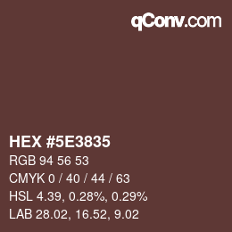 Color code: HEX #5E3835 | qconv.com