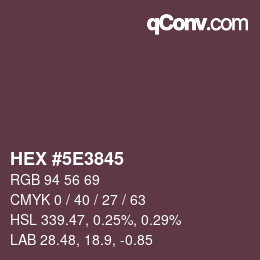 Color code: HEX #5E3845 | qconv.com