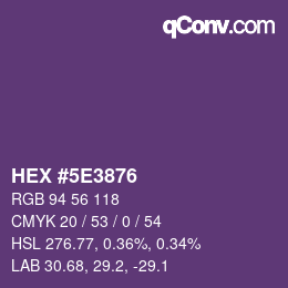 Color code: HEX #5E3876 | qconv.com