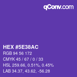 カラーコード: HEX #5E38AC | qconv.com
