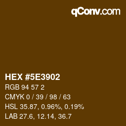 Color code: HEX #5E3902 | qconv.com