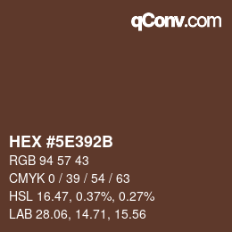 カラーコード: HEX #5E392B | qconv.com