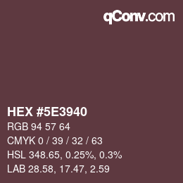 Color code: HEX #5E3940 | qconv.com