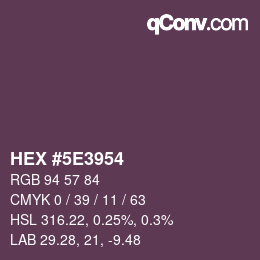 Color code: HEX #5E3954 | qconv.com