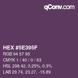 Color code: HEX #5E395F | qconv.com