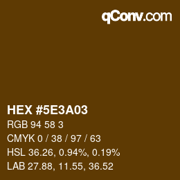 颜色代码: HEX #5E3A03 | qconv.com