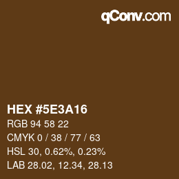 カラーコード: HEX #5E3A16 | qconv.com