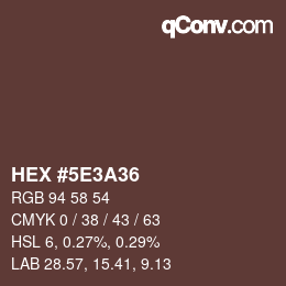 颜色代码: HEX #5E3A36 | qconv.com