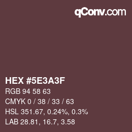 Color code: HEX #5E3A3F | qconv.com
