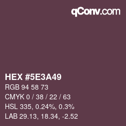 カラーコード: HEX #5E3A49 | qconv.com