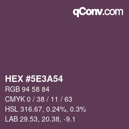 Color code: HEX #5E3A54 | qconv.com