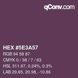 Farbcode: HEX #5E3A57 | qconv.com