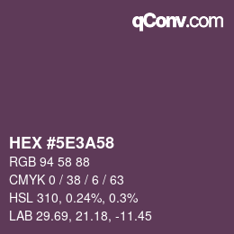 カラーコード: HEX #5E3A58 | qconv.com