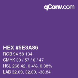 カラーコード: HEX #5E3A86 | qconv.com