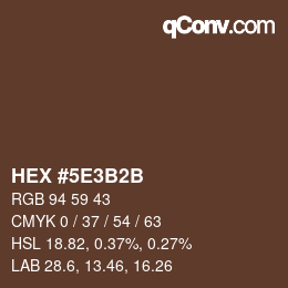 Farbcode: HEX #5E3B2B | qconv.com