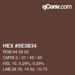 Color code: HEX #5E3B34 | qconv.com