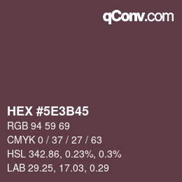 Color code: HEX #5E3B45 | qconv.com