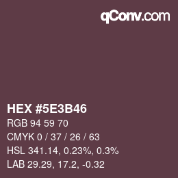 Color code: HEX #5E3B46 | qconv.com