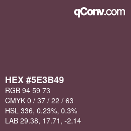Color code: HEX #5E3B49 | qconv.com