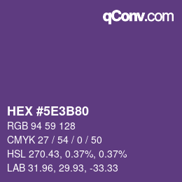 Color code: HEX #5E3B80 | qconv.com