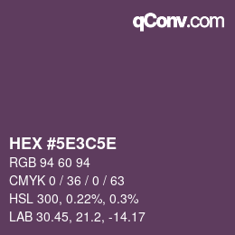 Code couleur: HEX #5E3C5E | qconv.com