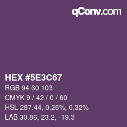 Farbcode: HEX #5E3C67 | qconv.com