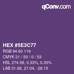 カラーコード: HEX #5E3C77 | qconv.com