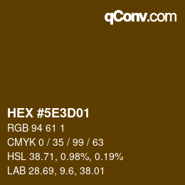 Color code: HEX #5E3D01 | qconv.com