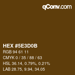 カラーコード: HEX #5E3D0B | qconv.com
