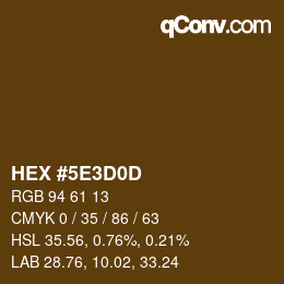 Color code: HEX #5E3D0D | qconv.com