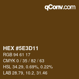 Color code: HEX #5E3D11 | qconv.com