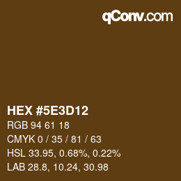 Color code: HEX #5E3D12 | qconv.com