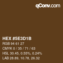 Farbcode: HEX #5E3D1B | qconv.com