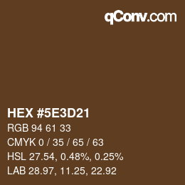 カラーコード: HEX #5E3D21 | qconv.com