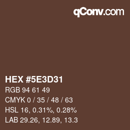 Color code: HEX #5E3D31 | qconv.com
