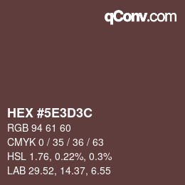 カラーコード: HEX #5E3D3C | qconv.com