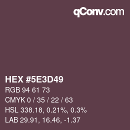 Color code: HEX #5E3D49 | qconv.com