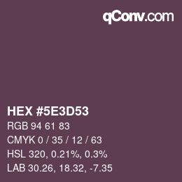 Color code: HEX #5E3D53 | qconv.com