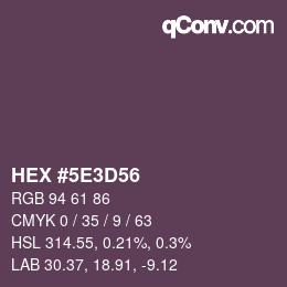 Color code: HEX #5E3D56 | qconv.com