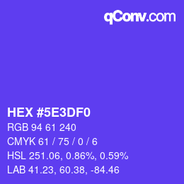 颜色代码: HEX #5E3DF0 | qconv.com