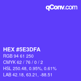 カラーコード: HEX #5E3DFA | qconv.com
