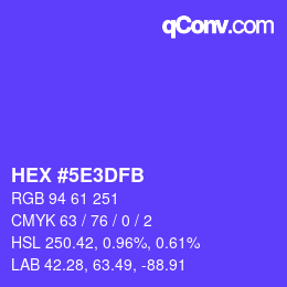 颜色代码: HEX #5E3DFB | qconv.com