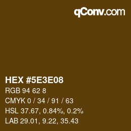 Color code: HEX #5E3E08 | qconv.com