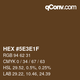 カラーコード: HEX #5E3E1F | qconv.com